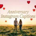 Anniversary Instagram Captions